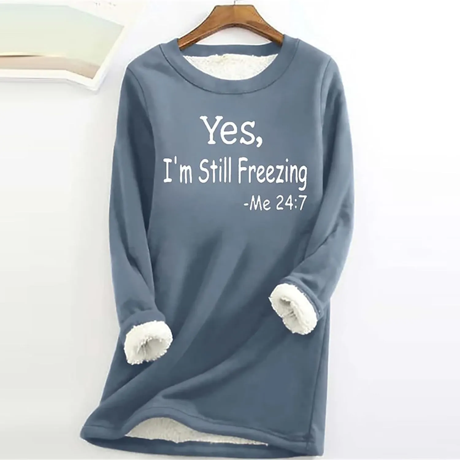 Lenago Yes,I'M Still Freezing Me 24:7 Sweatshirt for Women 2023 Winter Warm Sherpa Lined Fleece Crewneck Pullover Loungewear